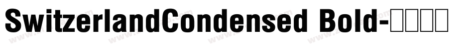 SwitzerlandCondensed Bold字体转换